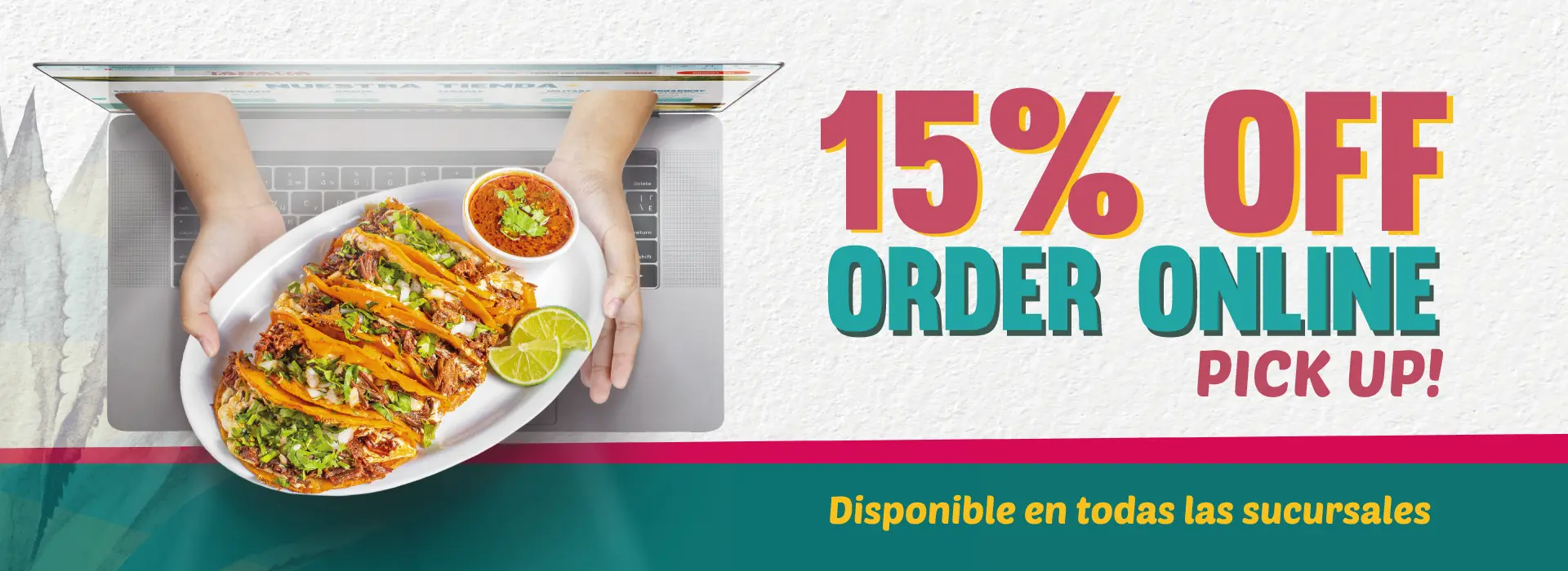 15% OFF | ORDEN ONLINE | PICK UP! | Disponible en todas las sucursales