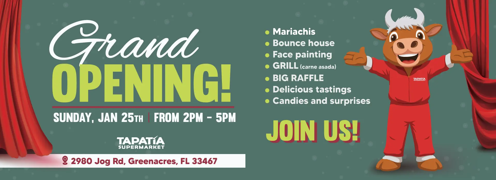 TAPATÍA SUPERMARKET | Grand OPENING! | SUNDAY, JAN 25th | FROM 2pm - 5pm | -Mariachis -Bounce house -Face painting -Grill (Carne asada) -BIG RAFFLE - Delicious tastings - Candies and surprises | JOIN US! | 2980 Jog Rd, Greenacres, FL 33467
