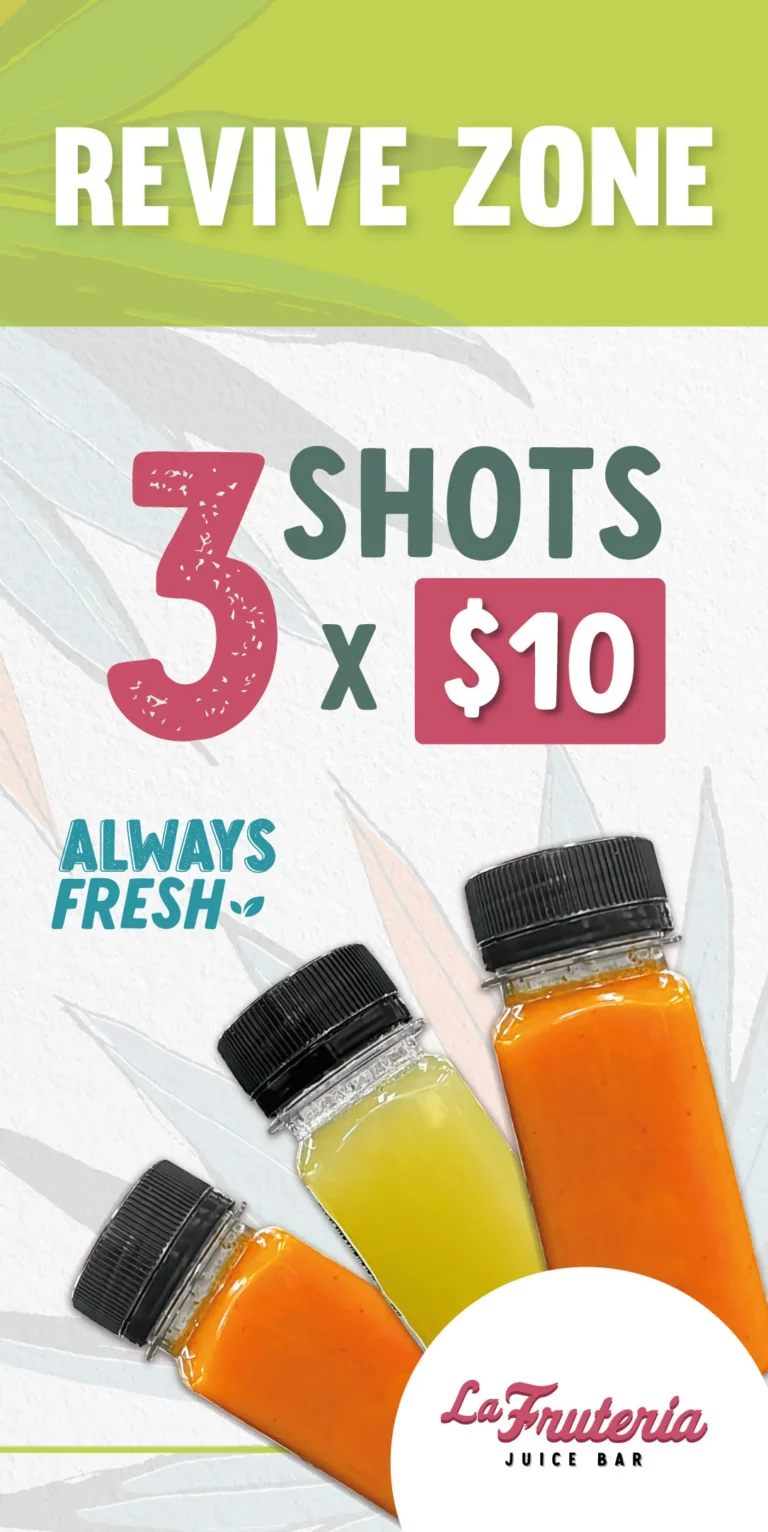 REVIVE ZONE | 3 SHOTS x $10 | ALWAYS FRESH | La Frutería | Tapatía Supermarket
