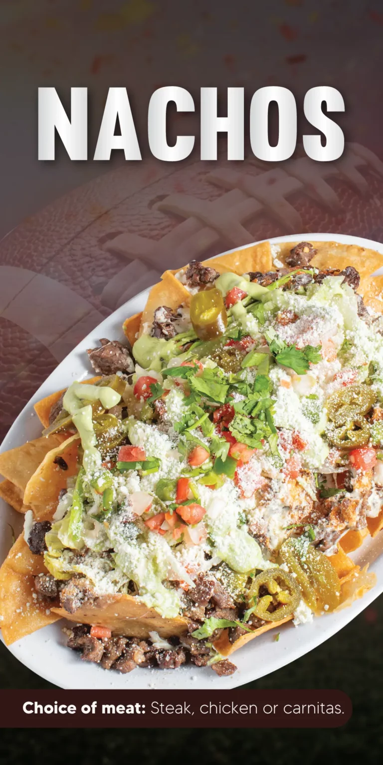 NACHOS | Choice of meat: Steak, chicken or carnitas