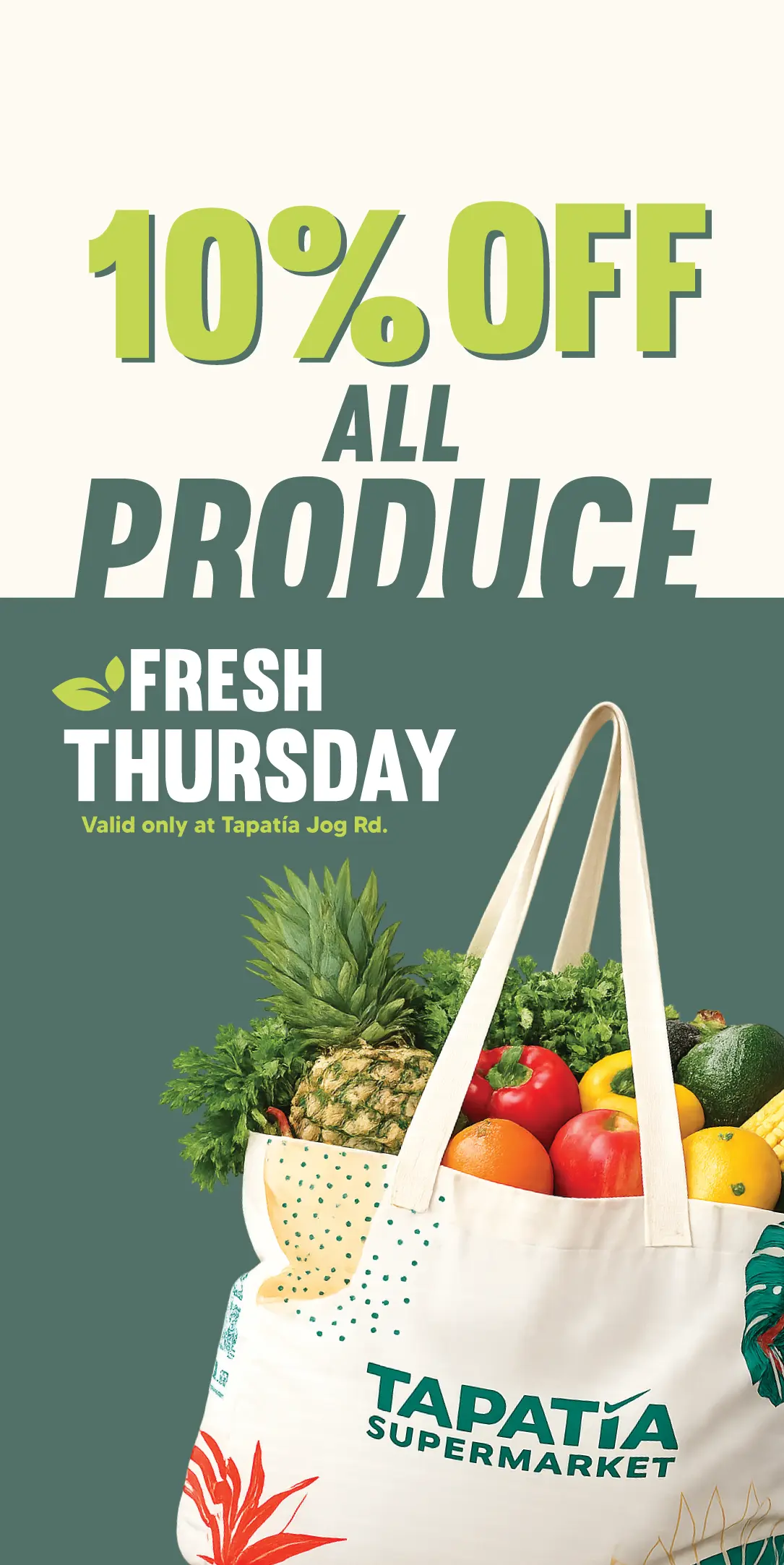 10% OFF | TODO EN PRODUCE | JUEVES DE FRESCURA | (Oferta válida los jueves en Tapatía Jog Rd.)