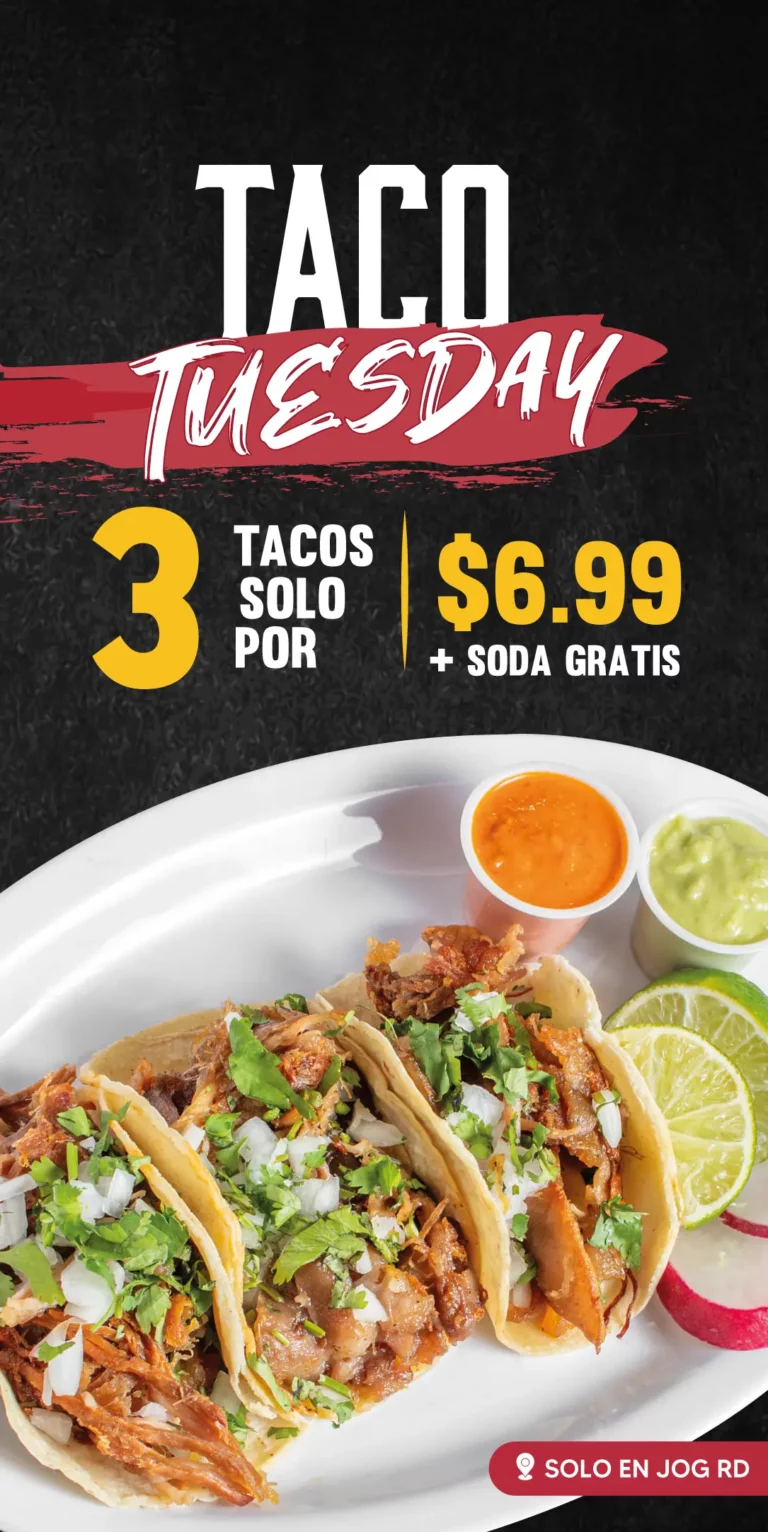 TACO TUESDAY | 3 TACOS SOLO POR | $6.99 + SODA GRATIS | SOLO EN JOG RD