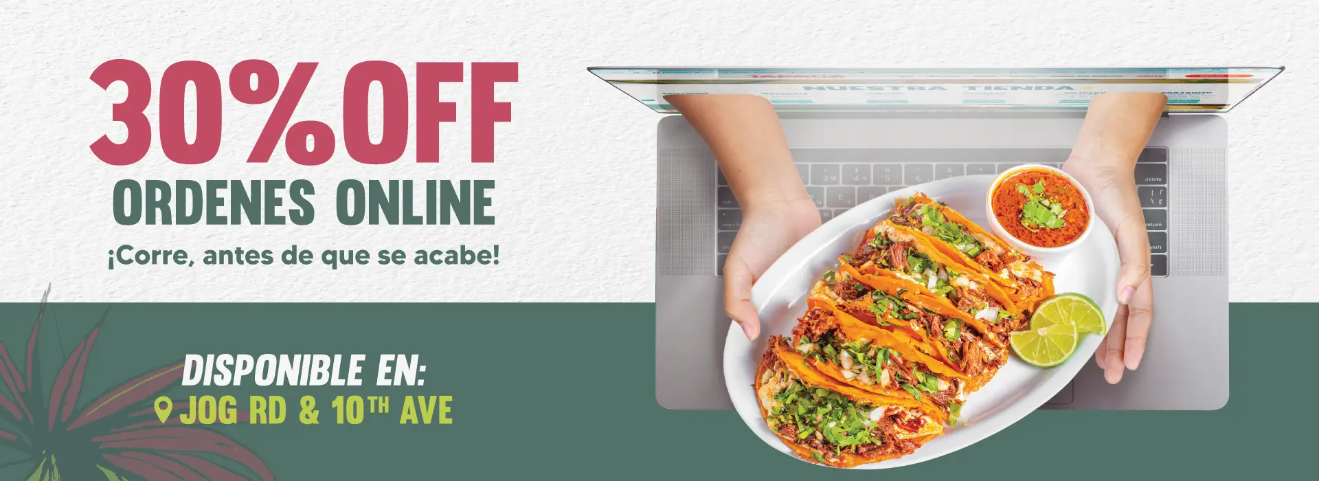 Promoción de 30% de descuento en Ordenes Online en Tapatía Supermarket Jog Rd & 10th Avenue