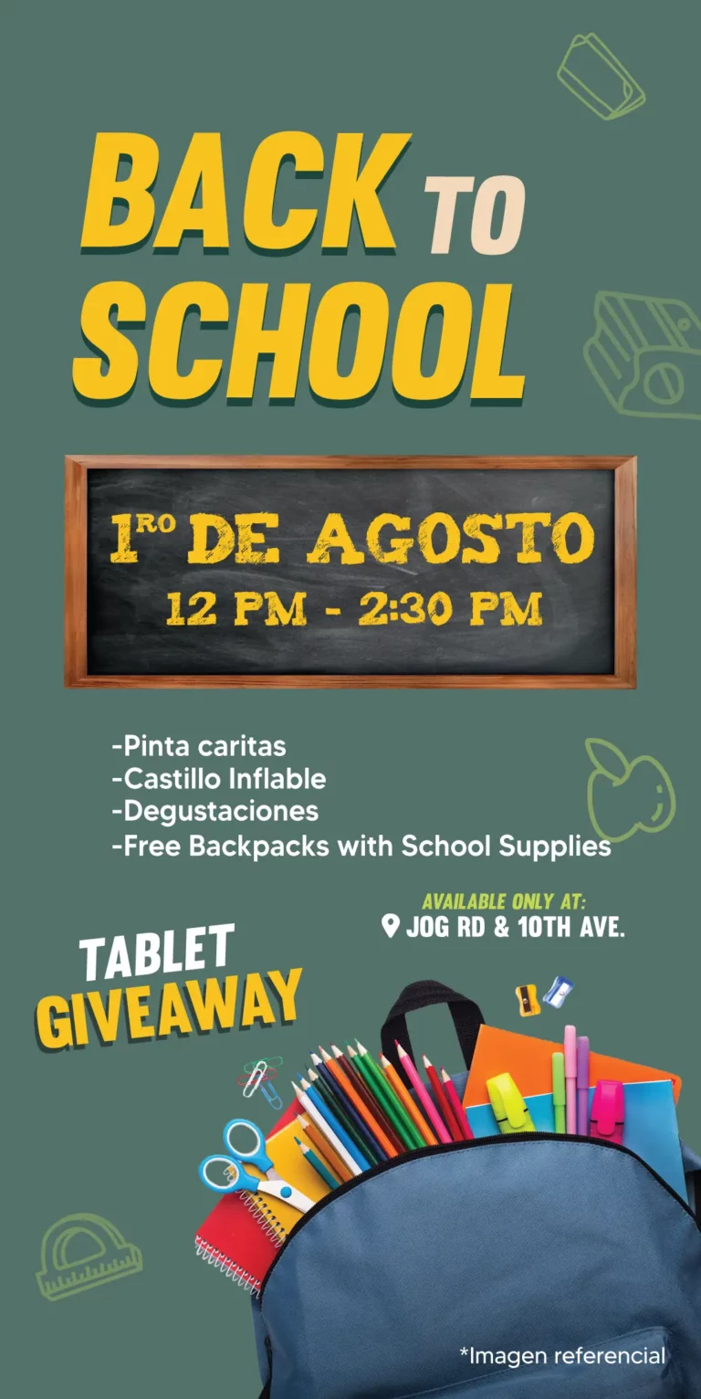 BACK TO SCHOOL | 1ro DE AGOSTO 12PM - 2:30PM | -Pinta caritas | -Castillo inflable | -Degustaciones | -Free Backpacks with School Supplies | TABLET GIVEAWAY | AVAILABLE ONLY AT: JOG RD & 10TH AVENI