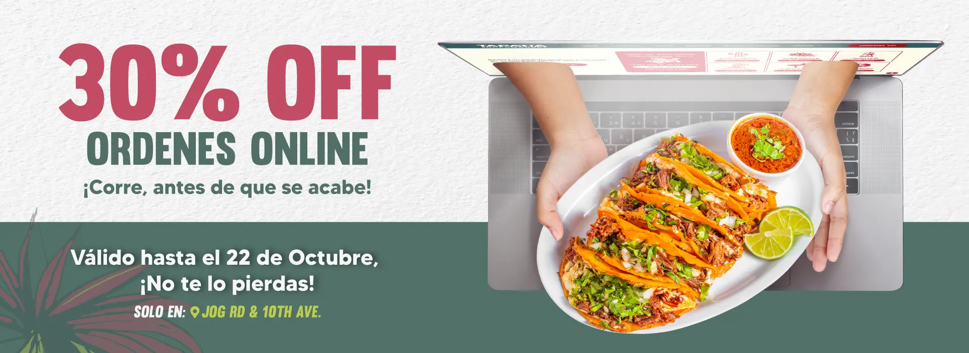Promoción de 30% de descuento en Ordenes Online en Tapatía Supermarket Jog Rd & 10th Avenue